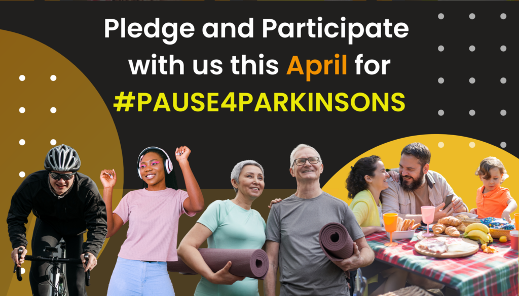 Pledge and Participate for Pause4Parkinsons this April