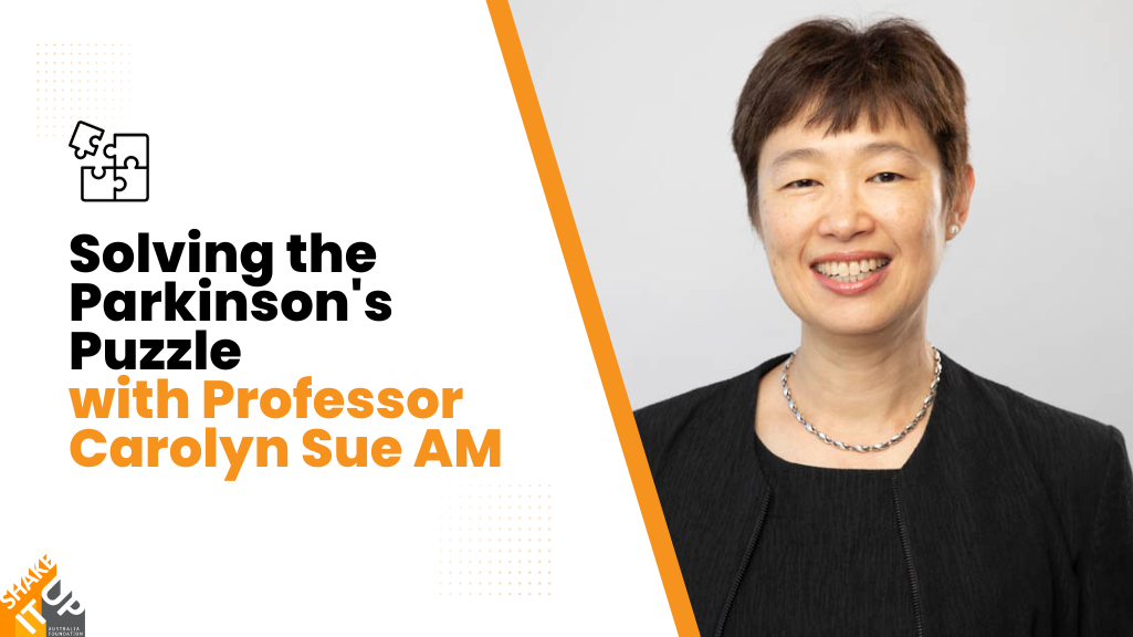 Solving the Parkinson's Puzzle with Professor Carolyn Sue AM